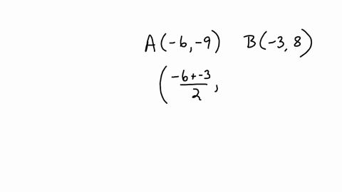 the-endpoints-of-ab-are-a-6-9-and-b-38-find-the-coordinates-of-the-midpoint-m