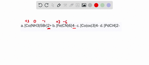 determine-the-oxidation-state-and-coordination-number-of-the-metal-ion-in-each-complex-ion-a-conh35br2-b-fecn64-c-coox34-d-pdcl42--2