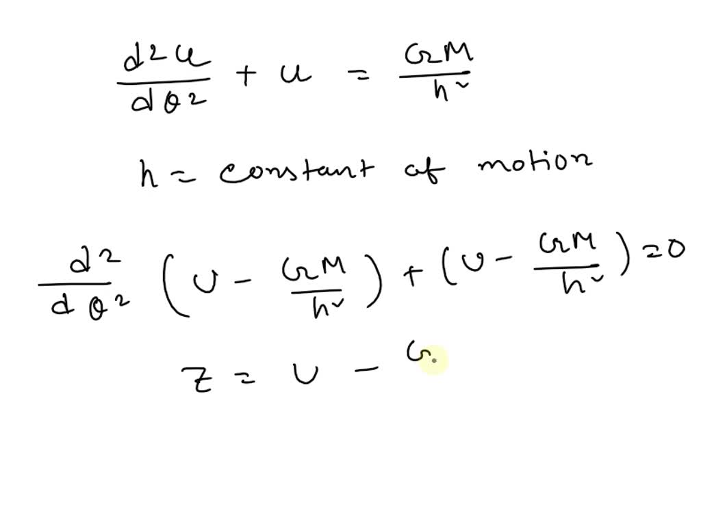 SOLVED The equation for the case of the gravitational force of attraction is d^2u/dt^2