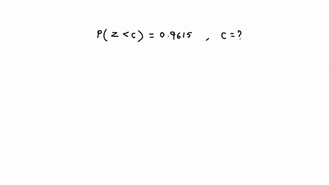 for-a-standard-normal-distribution-given-pz-c-09615-find-c-11402