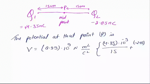 two-point-charges-q1-435-nc-and-q2-285-nc-are-separated-by-300-cm-_-a-what-is-the-electric-potential-at-a-point-midway-between-the-charges-b-what-is-the-potential-energy-of-the-pair-of-charg-76014