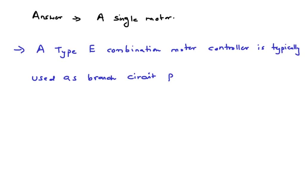 type e combination motor controller may be used as branch circuit