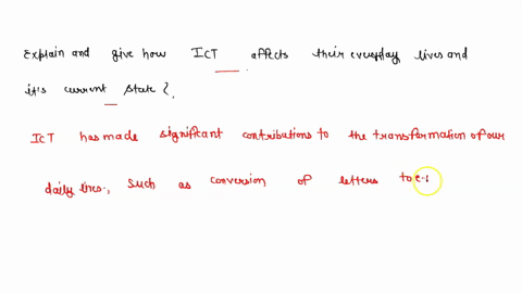 explain-and-give-how-ict-affects-their-everyday-lives-and-its-current-state-99048