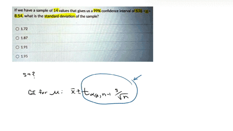 if-we-have-a-sample-of-14-values-that-gives-us-a-99-confidence-interval-0f-576-0-854-what-is-the-standard-deviation-of-the-sample-0-172-0-187-0-191-0-195-38498