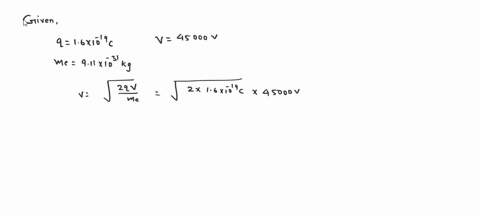 calculate-the-de-broglie-wavelength-of-an-electron-in-your-tv-picture-tube-if-it-is-accelerated-by-45000v-48908