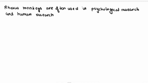 rhesus-monkeys-are-often-used-in-psychological-research-and-human-research-specificallywhich-of-the-following-theorists-or-scientists-utilized-this-animal-significantly-in-research-apavlovan-12392