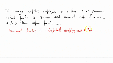 if-average-capital-employed-in-a-firm-is-rs-500000-actual-profit-is-70000-and-normal-rate-of-return-is-10-calculate-super-profit-28665