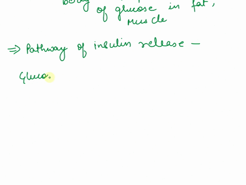 explain-the-role-of-the-pancreas-in-fuel-metabolism-describe-the-pathway-of-insulin-release-from-the-pancreas-starting-with-the-binding-of-glucose-to-its-receptor-compare-the-roles-of-insuli-33146
