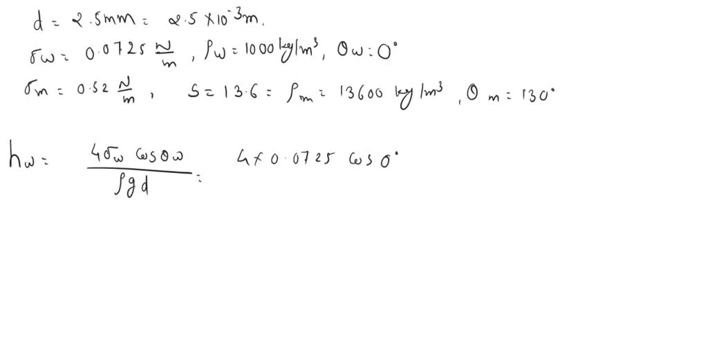 SOLVED: 1) Surface tension of water is 72.7 mNm-1 and its density is 0. ...