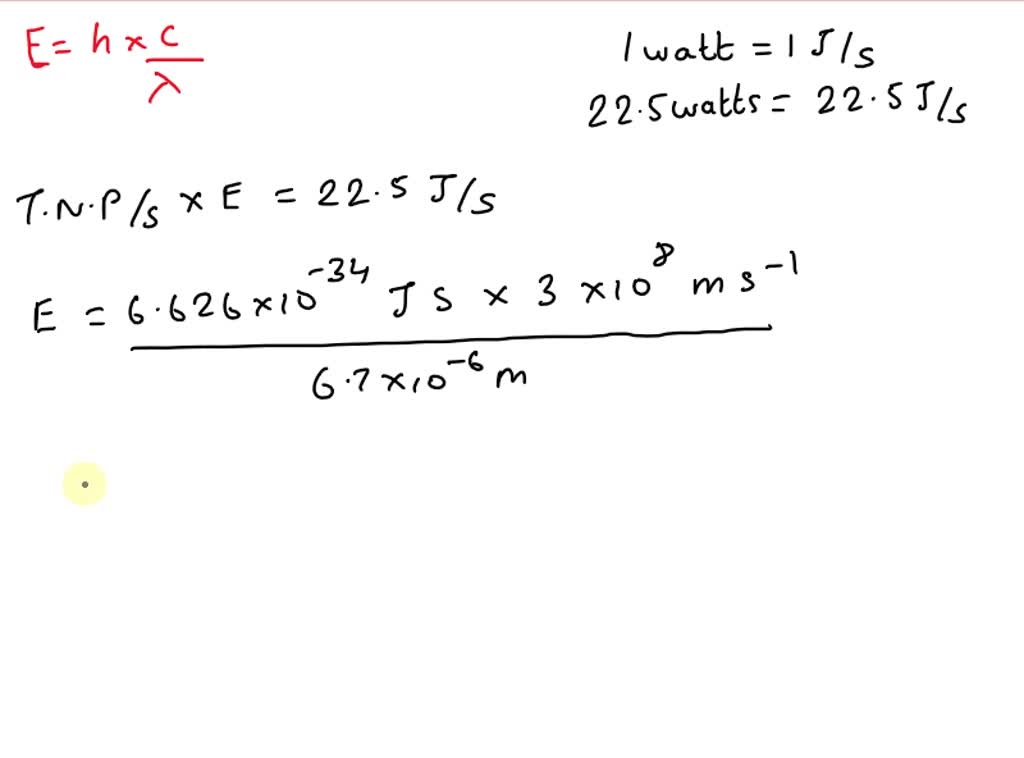 SOLVED A heat lamp produces 22.5 watts of power at a wavelength of 6.7