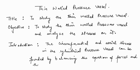 discuss-the-concept-of-thin-walled-pressure-vessels-study-summary-abstracts-introduction-and-literature-review-applications-and-discussions-conclusions-evaluate-the-answer-each-step-92335