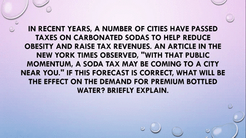 in-recent-years-a-number-of-cities-have-passed-taxes-on-carbonated-sodas-to-help-reduce-obesity-and-07866