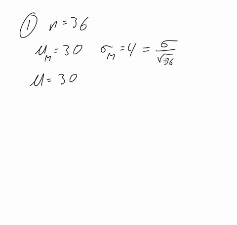 1-samples-of-n-36-scores-are-selected-from-a-population-if-the-distribution-of-sample-means-has-an-expected-value-of-pm-30-and-a-standard-error-of-om-4-what-is-the-mean-and-the-standard-devi-35846