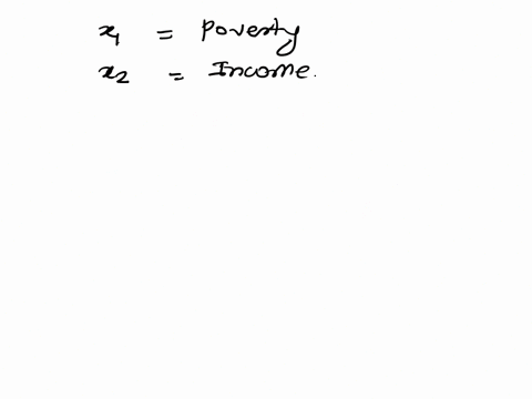 4-section-143-a-sociologist-believe-that-the-crime-rate-in-an-area-is-significantly-influenced-by-the-areas-poverty-rate-and-median-income-specifically-she-hypothesizes-crime-will-increase-w-52013
