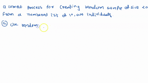 creating-simple-random-sample-srs-of-slze-which-of-the-following-describes-correct-process-20-rom-numbered-list-of-10000-individuals-check-all-that-apply-20-unique-random-numbers-between-l-a-60057