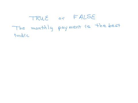 true-or-false-question-true-or-false-the-monthly-payment-is-the-best-indicator-of-the-true-cost-of-a-car-loan-true-false