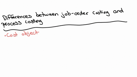 e-discuss-three-3-differences-between-job-order-costing-and-process-costing-support-your-answers-with-examples