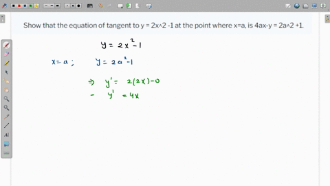 show-that-the-equation-of-tangent-to-y-2x2-1-at-the-point-where-xa-is-4ax-y-2a2-1-03102