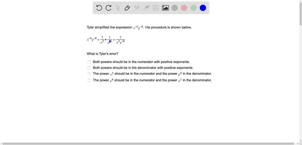 SOLVED: Tyler Simplified The Expression X Superscript Negative 3 ...