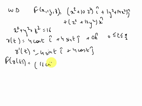 18-calculate-the-work-done-by-the-force-field-fxy-2-x-10z-jiy-14x2-ji-12y2-when-a-particle-moves-under-its-influence-around-the-edge-of-the-part-of-the-sphere-x-y-22-16-that-lies-in-the-firs-80449