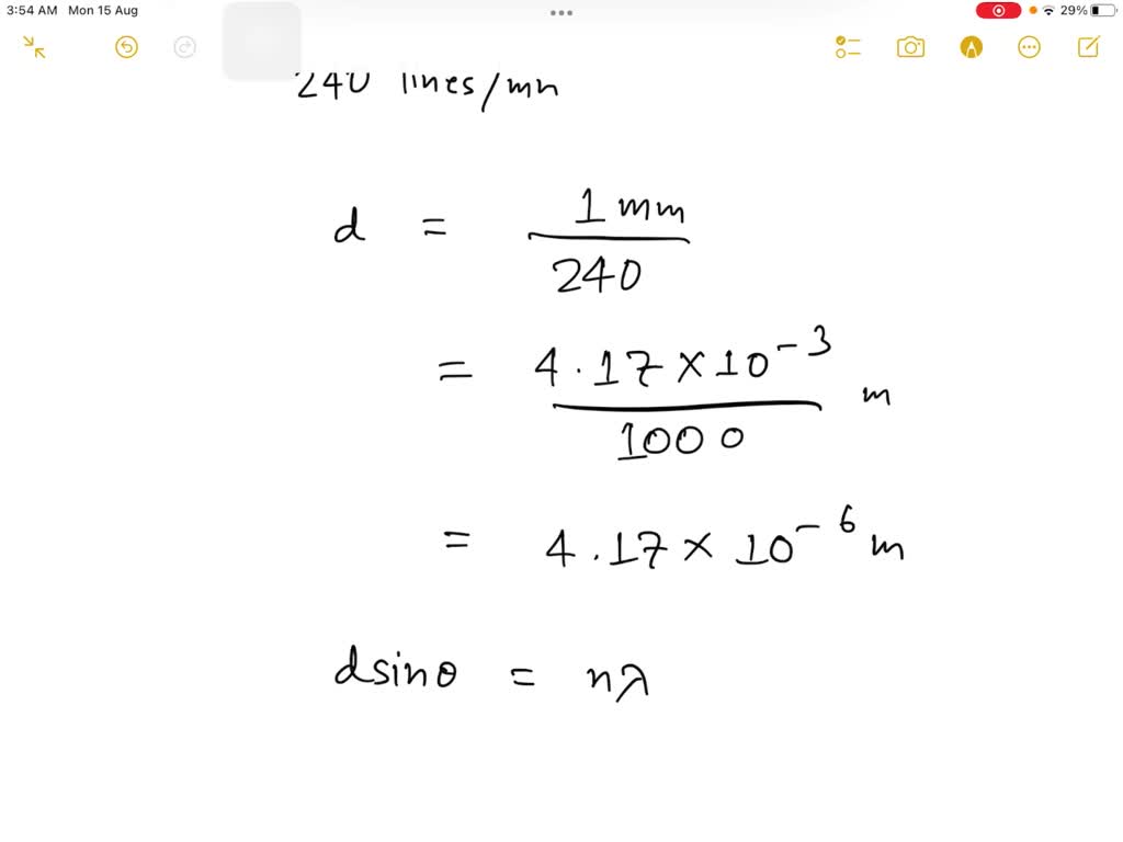 SOLVED A diffraction grating with 240 lines per mm is used in an