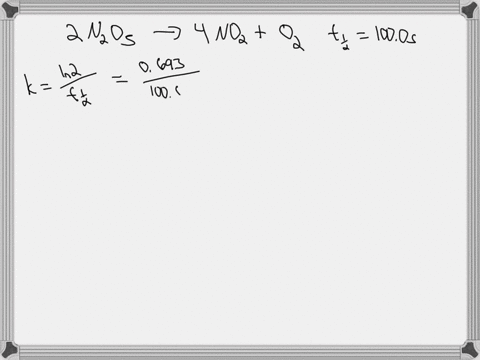 the-gas-phase-decomposition-of-n2o5-was-studied-as-constant-temperature-2-n2o5-g-4-no2-g-o2-g-the-reaction-is-first-order-in-n2o5-with-a-half-life-of-1000-seconds-the-initial-concentration-o-04533