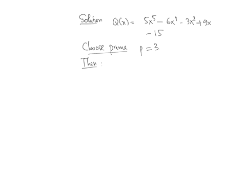use-eisensteins-irreducibility-criterion-to-prove-that-5x5-6x4-3x29x-15-in-q