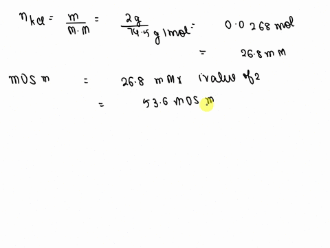 a-pharmacist-adds-2g-of-potassium-chloride-to-1l-of-d5w12ns-solution-what-is-the-estimate-of-the-osmolarity-mosml-of-this-solution-assuming-the-final-volume-is-1l-mw-nacl585-kcl745-dextrose1-53945