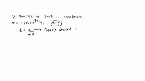 calculate-the-wavelength-in-nm-of-a-neutron-that-has-a-velocity-of-200-cms-the-mass-of-a-neutron-1675-x-10-27-kg-and-h663-x-10-34-js-for-the-answer-i-am-getting-7912791-but-am-seeing-that-th-33621