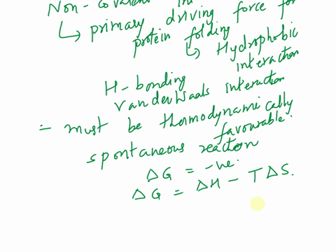 what-is-the-driving-force-for-protein-folding-given-that-the-unfolded-polypeptide-has-a-larger-conformational-entropy-and-that-every-h-bond-in-the-folded-peptide-was-able-to-make-hydrogen-bo-18353