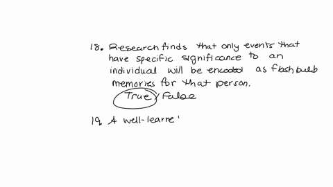can-you-please-help-me-with-all-3-questions-question-18-1-pts-research-finds-that-only-events-that-have-specific-significance-to-an-individual-will-be-encoded-as-flashbulb-memories-for-that-49088