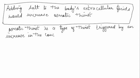 would-adding-salt-to-the-bodys-extracellular-fluids-increase-or-decrease-osmotic-thirst-3-54056