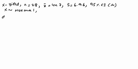 a-random-sample-of-28-fields-of-spring-wheat-has-a-mean-yield-of-447-bushels-per-acre-and-standard-deviation-of-696-bushels-per-acre-determine-the-95-confidence-interval-for-the-true-mean-yi-46502