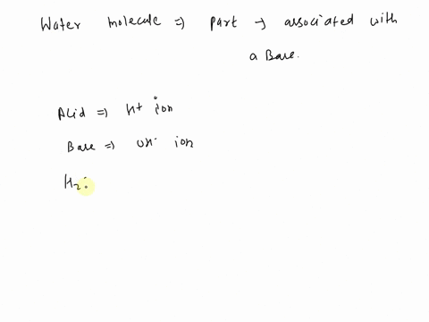 what-ion-or-part-of-a-water-molecule-is-associated-with-a-base-draw-a-diagram-highlighting-this-part-of-the-molecule-89017