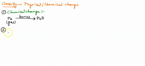 classify-each-change-as-physical-or-chemical-a-a-balloon-filled-with-hydrogen-gas-explodes-upon-co-2-89322