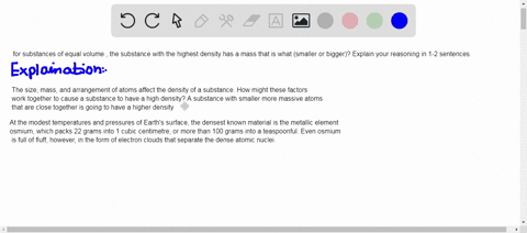 for-substances-of-equal-volume-the-substance-with-the-highest-density-has-a-mass-that-is-what-smaller-or-bigger-explain-your-reasoning-in-1-2-sentences-61587