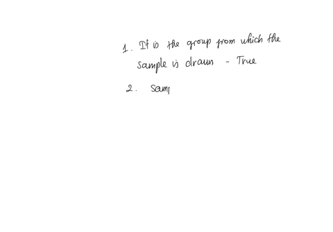 which-of-the-following-are-true-about-the-sampling-frame-choose-one-or-moregroup-of-answer-choices-it-is-the-group-from-which-the-sample-is-drawnsampling-frame-enumerated-list-of-populationt-02974