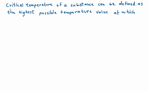 which-of-the-following-describe-the-critical-point-of-a-liquid-i-the-temperature-and-pressure-at-which-a-liquids-meniscus-disappears-ii-the-point-where-the-vapor-pressure-curve-intersects-the-fusion-3
