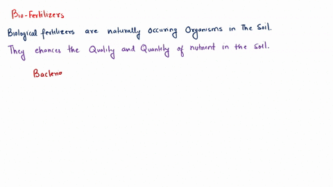define-biofertilisers-name-the-two-elements-which-are-made-available-by-them-59072