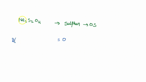 what-is-the-oxidation-state-of-sulfur-in-na2s2o4-03424