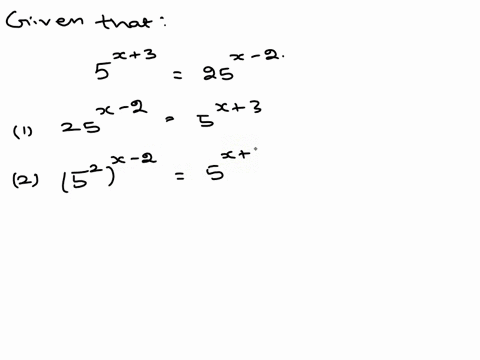 max-solved-the-equation-53-25-2-but-made-an-error-his-work-is-shown-below-25-2-53-52-2-53-52x-2-53-2x-2-x3-x5-which-shows-max-error-and-the-correction-max-made-an-error-in-line-2-the-correct-46233