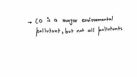 which-of-the-following-statement-is-incorrect-a-carbon-monoxide-is-the-major-environment-pollutant-b-all-pollutants-are-not-waste-c-nitrogen-and-mg-can-pollute-water-d-lichens-are-affected-b-01803