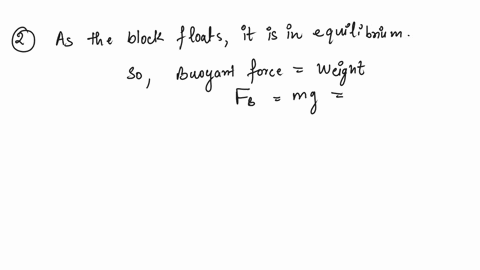 2a-block-of-wood-with-a-mass-of-41-kg-floats-on-water-calculate-the-buoyant-force-3a-floating-object-displaces-075-m3-of-water-calculate-the-buoyant-force-and-weight-of-the-object-density-of-11209
