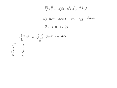 if-curl-vecfleftx2z2right-vecj2-veck-find-int_c-vecf-cdot-d-vecr-where-c-is-a-circle-of-radius-1-centered-at-the-origin-with-a-c-in-the-x-y-plane-oriented-counterclockwise-when-viewed-from-above-int_c