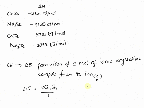 rationalize-the-following-lattice-energy-values-compound-lattice-energy-kjmol-case-2862-na2se-2130-cate-2721-na2te-2095-54143