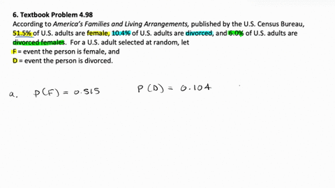 6-textbook-problem-498-according-to-america-families-and-living-arrangements-published-by-the-us-census-bureau-515-of-us-adults-are-female-104-of-us-adults-are-divorced-and-60-of-us-adults-a-68714