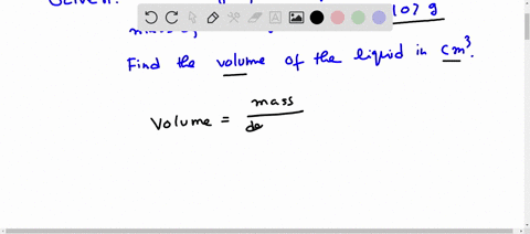 a-liquid-has-a-density-of-000107-gl-what-is-the-volume-in-cm3-of-000107-g-of-this-liquid-52847