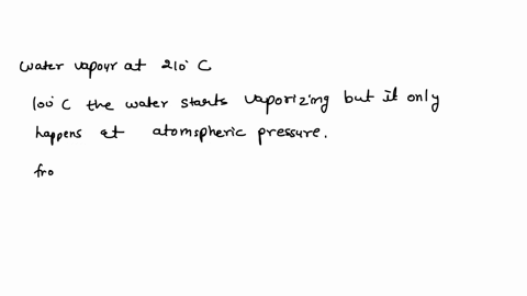 is-it-possible-to-have-water-vapor-at-210-degrees-celcius-is-it-possible-to-have-water-vapor-at-10-degrees-celcius-40774
