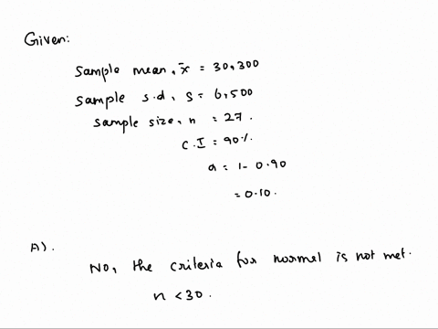 a-sample-of-sales-taxrecords-for-27-new-cars-vielded-mean-new-car-cost-of-30300-with-a-standard-deviation-of-s6500calculate-90-confidence-interval-for-the-average-cost-of-a-new-car-a-are-the-39188