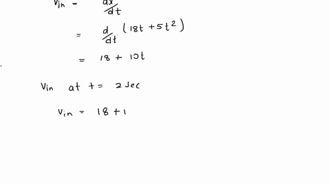 the-displacement-m-of-a-particle-moving-along-x-axis-is-given-by-x-18t5t2-calculate-the-i-instantaneous-velocity-at-t-2s-iiaverage-velocity-at-t-2s-and-3siii-instantaneous-acceleration-72272